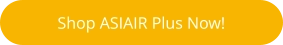 Shop ASIAIR Plus Now!