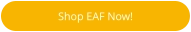 Shop EAF Now!